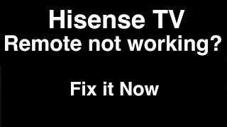 Hisense Remote Control not working  -  Fix it Now