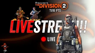 The Division 2 - TU10 PTS LiveStream! ALL NEW EXOTIC WEAPONS & GEAR Showcase with Gameplay!!