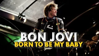 Bon Jovi | Born To Be My Baby | Live Version