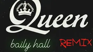 Queen Mashup (Baily Hall Remix)