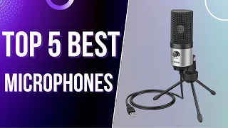 Top 5 Best Microphones