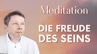 Die Freude des Seins (Meditation) - Eckhart Tolle Deutsch