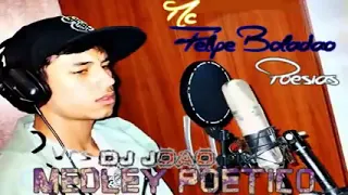 MC FELIPE BOLADÃO- MEDLEY POÉTICO