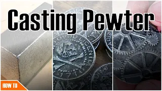 Metal Casting with Pewter