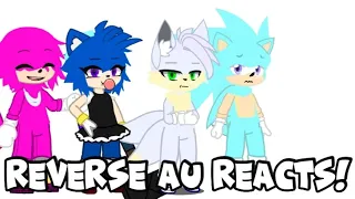 Reverse Sonic AU Reacts! (Only Part)