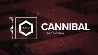 y2mate com   Citizen Soldier   Cannibal HD v240P