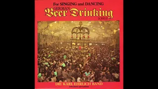 German Beer Drinking Songs For Singing and Dancing - Die Karl Ehrlich Band