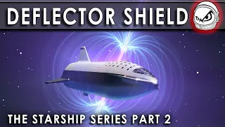 Shields Up!!  Starship Deflector Shield - No Kidding! (SpaceX Starship Series Part 2)