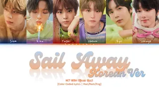 NCT WISH 'Sail Away (Korean Ver.)' Lyrics [Han/Rom/Eng-Color Coded Lyrics]