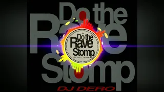 DJ Dero - Do The Rave Stomp (Radio Version)