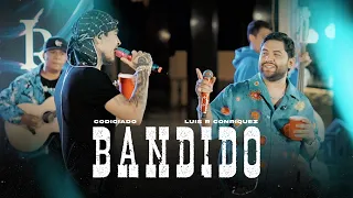 BANDIDO (Video Oficial) - Codiciado, Luis R Conriquez