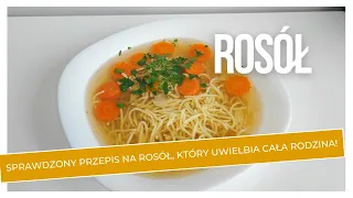 Jak zrobić idealny rosół? Sprawdzony przepis krok po kroku! Najlepszy przepis na tradycyjny rosół!