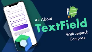 All About TextField With Jetpack Compose (in 6 minutes)