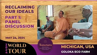Reclaiming Our Ideals—Part 1: Panel Discussion with Deva Madhava, Swami Padmanabha and JayaJagannath
