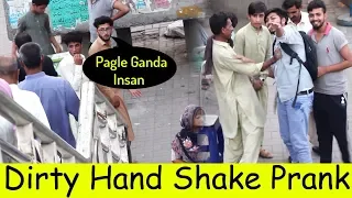 Dirty Hand Shake Prank | Pranks Act | Prank in Pakistan | 2019