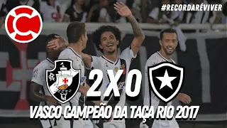 DOUGLAS LUIZ SE CONSAGRA AOS 18 ANOS - Campeão da Taça Rio 2017 - Vasco 2x0 Botafogo
