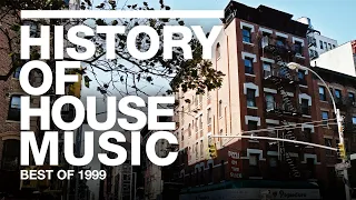 Best of 1999  |  History of House Music