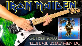 Iron Maiden - The Evil That Men Do (Guitar Solo)