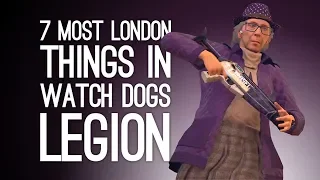 Watch Dogs Legion: 7 Most London Things in Watch Dogs 3