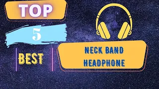 TOP 5 Best Neckband Headphones 2023
