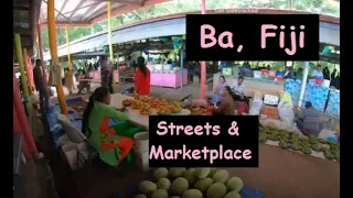 Ba, Fiji:  Streets & Marketplace