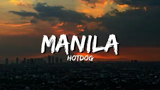 Hotdog - Manila (Lyrics) Manila Sound