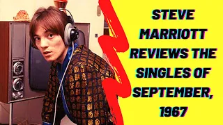Steve Marriott (Small Faces) Reviews the Singles of September, 1967