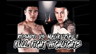 Rosado Vs Melikuziev 1 Full Fight Highlights