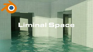 Creating a Liminal Space in Blender