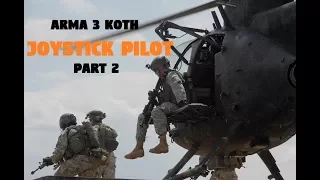 Arma 3 KOTH | Joystick Pilot | Landing Highlights | Part 2