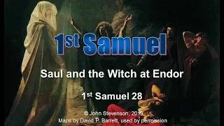 1st Samuel 28:  Saul and the Witch at Endor