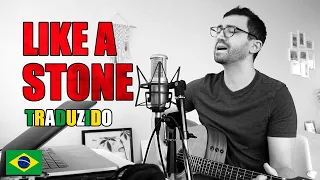 Like a Stone (Audioslave) em Português (Cover Acústico)