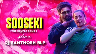 SOOSEKI (Remix) - Dj Santhosh Blp | Pushpa 2 The Rule | Allu Arjun, Rashmika | soseki dj song pushpa