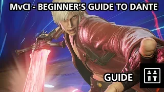 Marvel vs Capcom Infinite - The Beginner's Guide To Dante