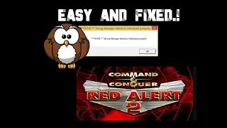 How to fix RED ALERT 2 **FATAL **String Manager failed to initialize properly