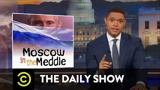 Russians Tricked Trump Once Again: The Daily Show