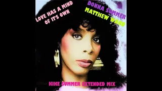 Donna Summer & Matthew Ward Love Has A Mind Of It's Own (Kike Summer Extended Mix) (2023)