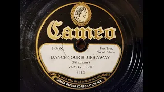 DANCE YOUR BLUES AWAY - VARSITY EIGHT -(Irving Mills) vocal by John Ryan - 1920s Dime Store Dance