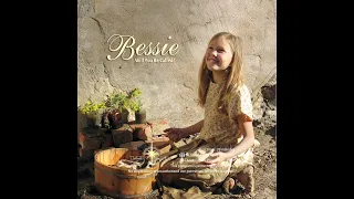 Bessie  - When The Roll Is Called Up Yonder