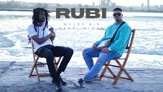 MYLES 6IX - RUBI FEAT. MIDAS (VIDEO OFICIAL)