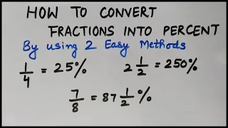 Fraction to Percent Conversion | How to convert Fractions into Percent | Mixed Fraction into Percent