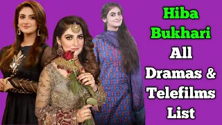 Hiba Bukhari All Dramas List || All Telefilms List || Pakistani Actress || Deewangi, Berukhi...