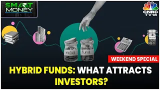 The Dos And Don'ts Of Investing In Hybrid Funds & The Art Of Multi-Asset Allocation | CNBC TV18