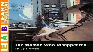 Learn English Through Story ★ Subtitles ✦ The Woman Who Disappeared ( advanced level )