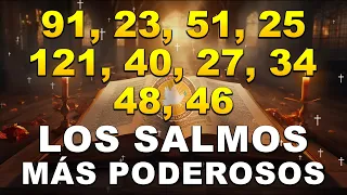 LOS SALMOS MÁS PODEROSOS 91, 23, 51, 25, 121, 40, 27, 34, 48, 46