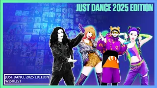 Just Dance 2025 Edition Wishlist