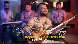 Samet Burak Ay - Keyfimiz Ellere Dert Oldu (Remix)