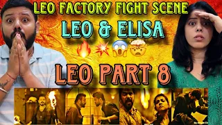 LEO MOVIE FACTORY FIGHT SCENE REACTION | LEO PART 8 | THALAPATHY VIJAY | LOKESH |