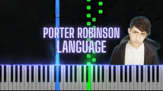 Porter Robinson - Language | Piano Tutorial
