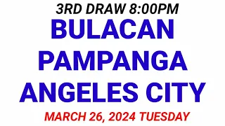 STL - BULACAN,PAMPANGA,ANGELES CITY March 26, 2024 3RD DRAW RESULT
